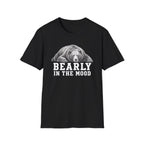 Bearly In The Mood Bear T-Shirt