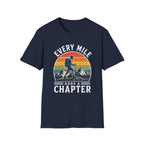 Every Mile Adds a Chapter Man T-Shirt