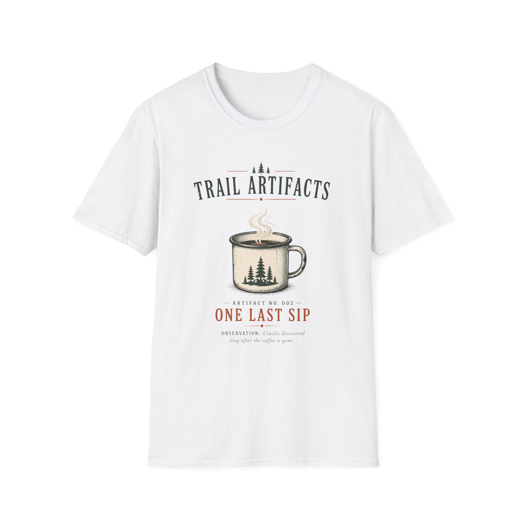 One Last Sip T-Shirt