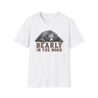 Bearly In The Mood Bear T-Shirt