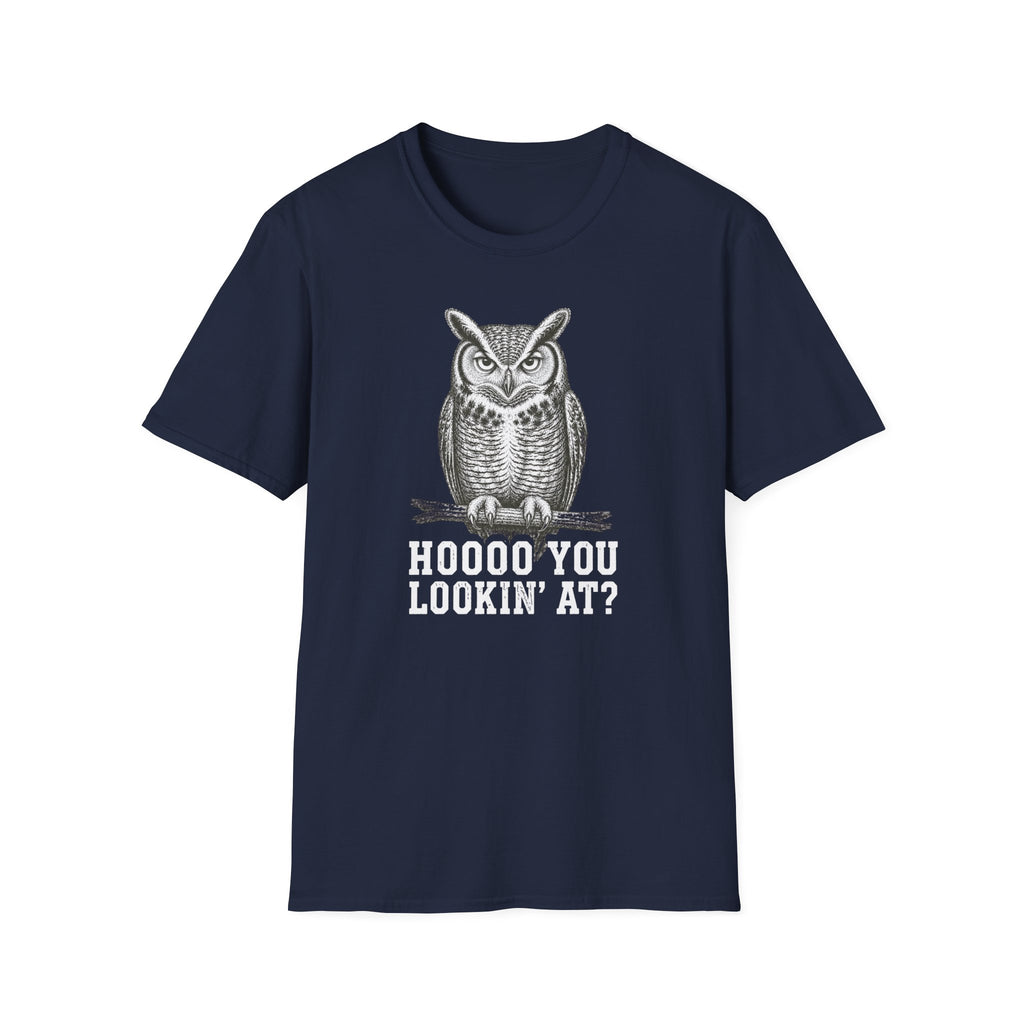 Hoooo You Lookin At Owl T-Shirt