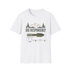 Dig Responsibly T-Shirt
