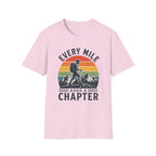 Every Mile Adds a Chapter Man T-Shirt