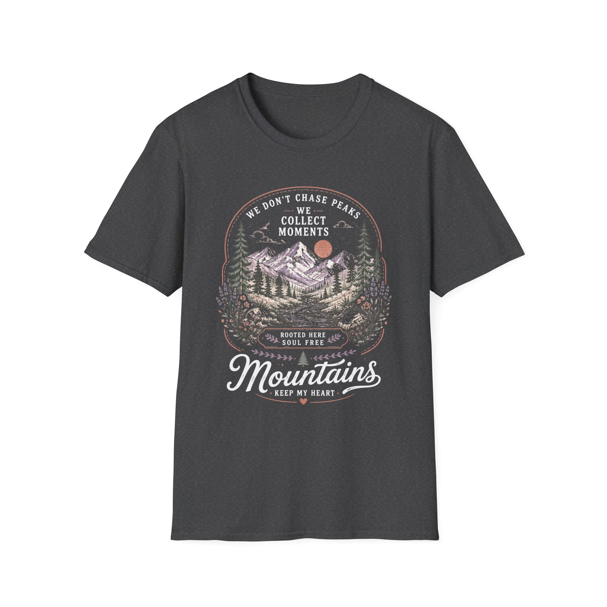 We Don't Chase Peaks T-Shirt