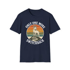 Only One More Switchback T-Shirt