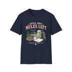 Still Got Miles T-Shirt
