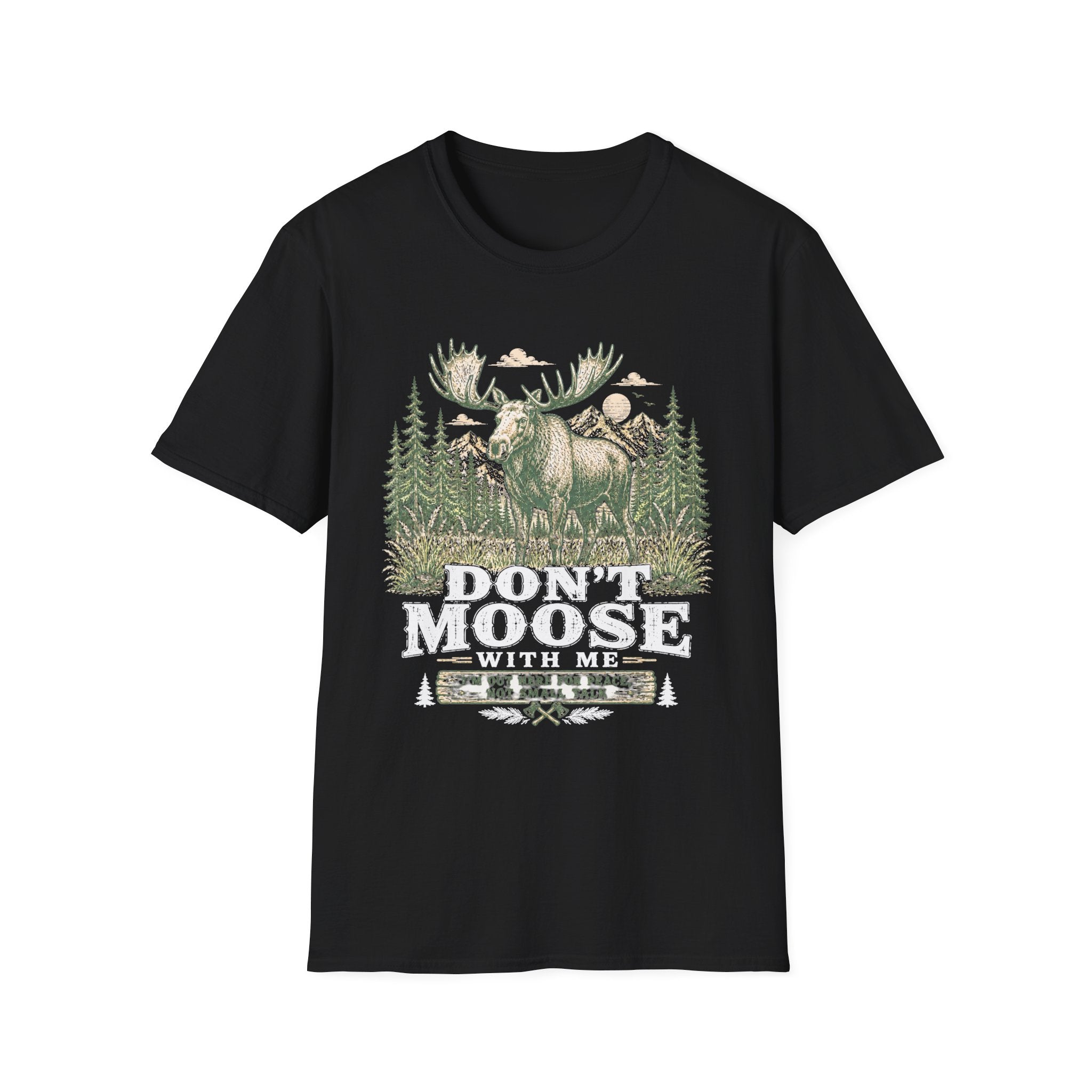 Don't Moose with Me T-Shirt