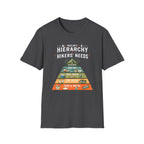 Maslows Hiker Needs T-Shirt