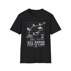All Paths Lead to Camp T-Shirt