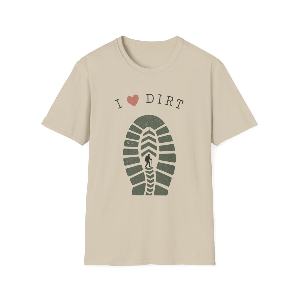 I Love Dirt T-Shirt