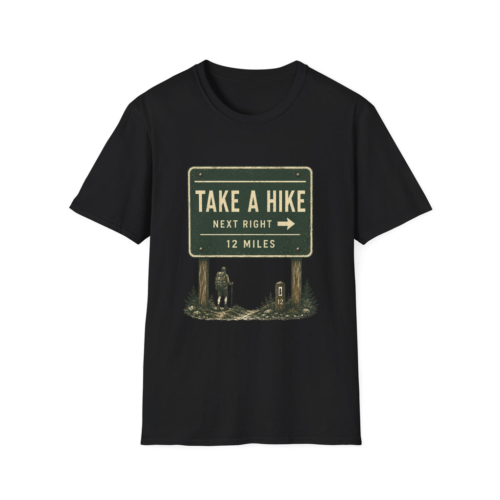 Take A Hike Sign T-Shirt