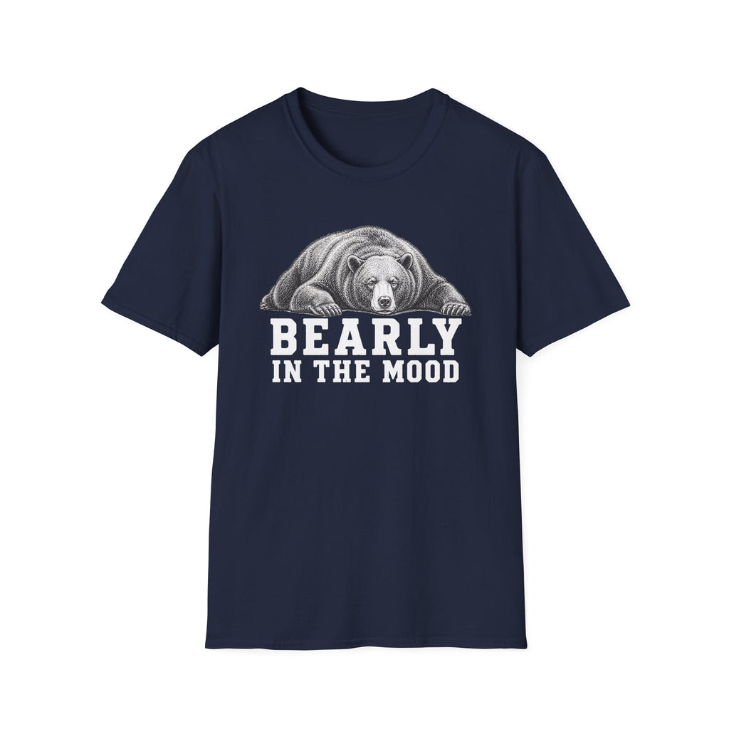 Bearly In The Mood Bear T-Shirt