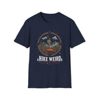 Hike Weird T-Shirt