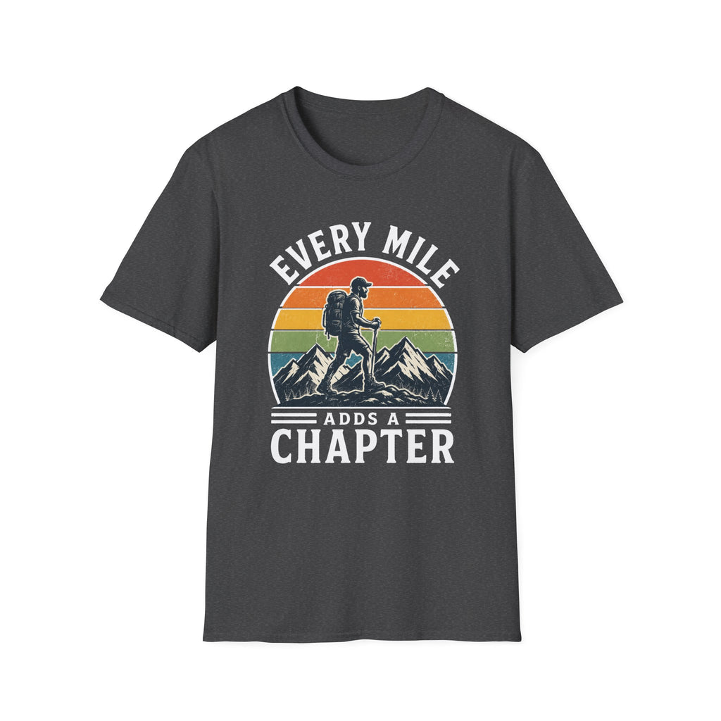 Every Mile Adds a Chapter Man T-Shirt