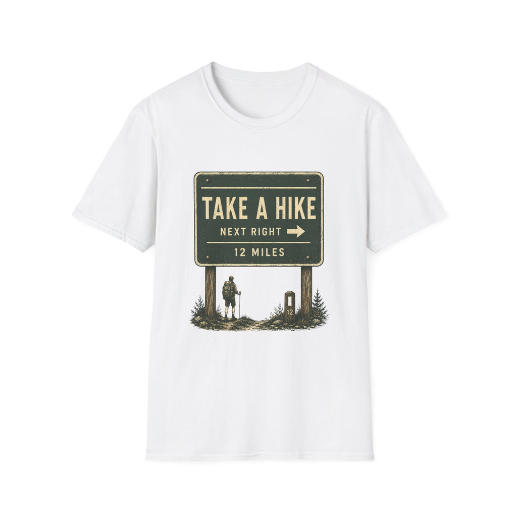 Take A Hike Sign T-Shirt