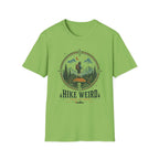 Hike Weird T-Shirt