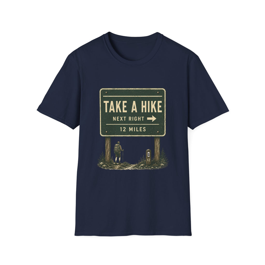 Take A Hike Sign T-Shirt