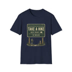 Take A Hike Sign T-Shirt
