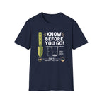 Know Before You Go T-Shirt