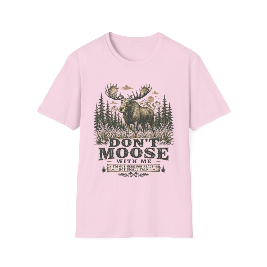 Don't Moose with Me T-Shirt