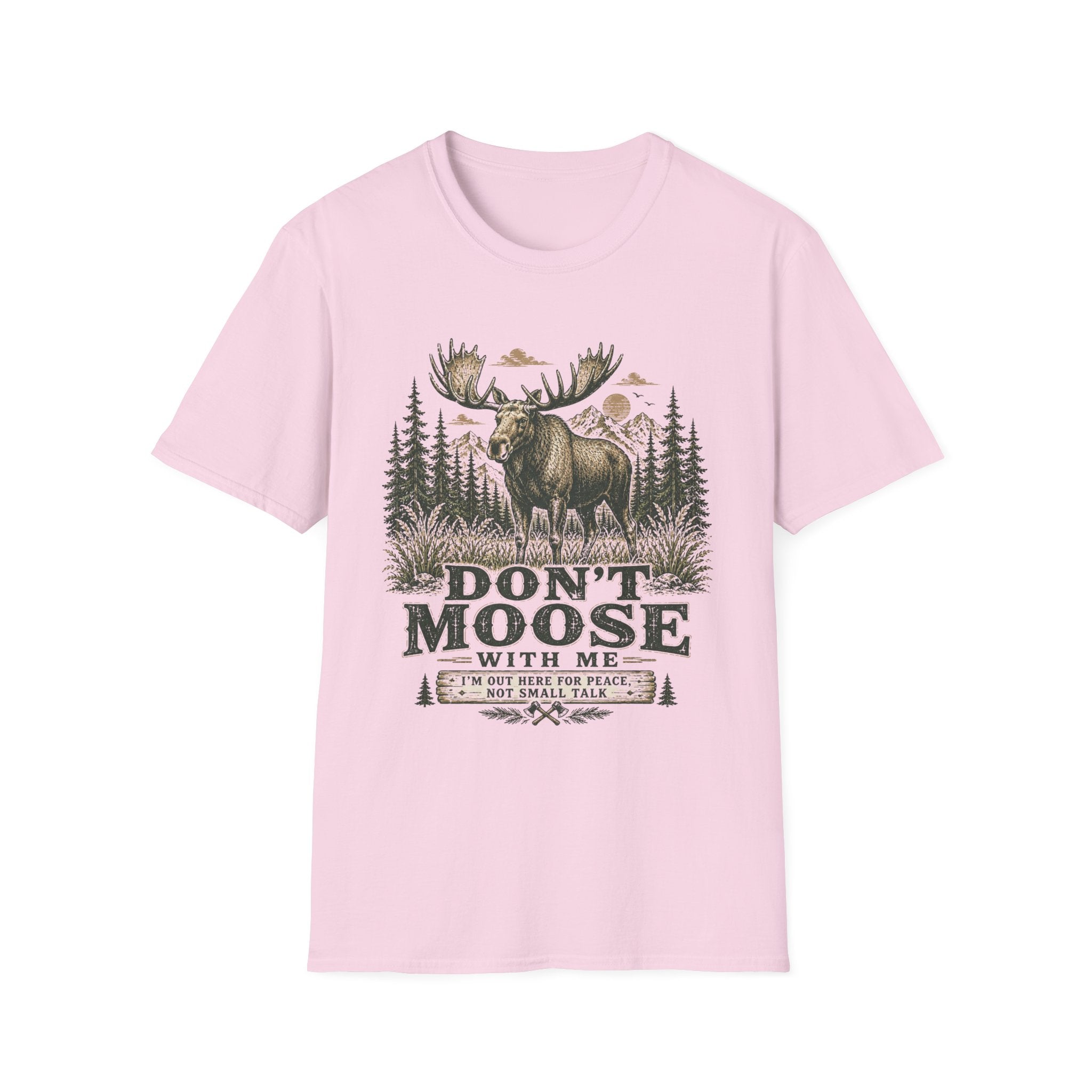 Don't Moose with Me T-Shirt