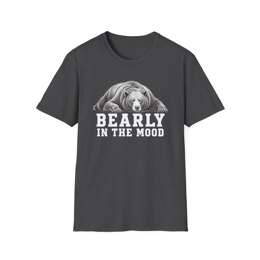 Bearly In The Mood Bear T-Shirt