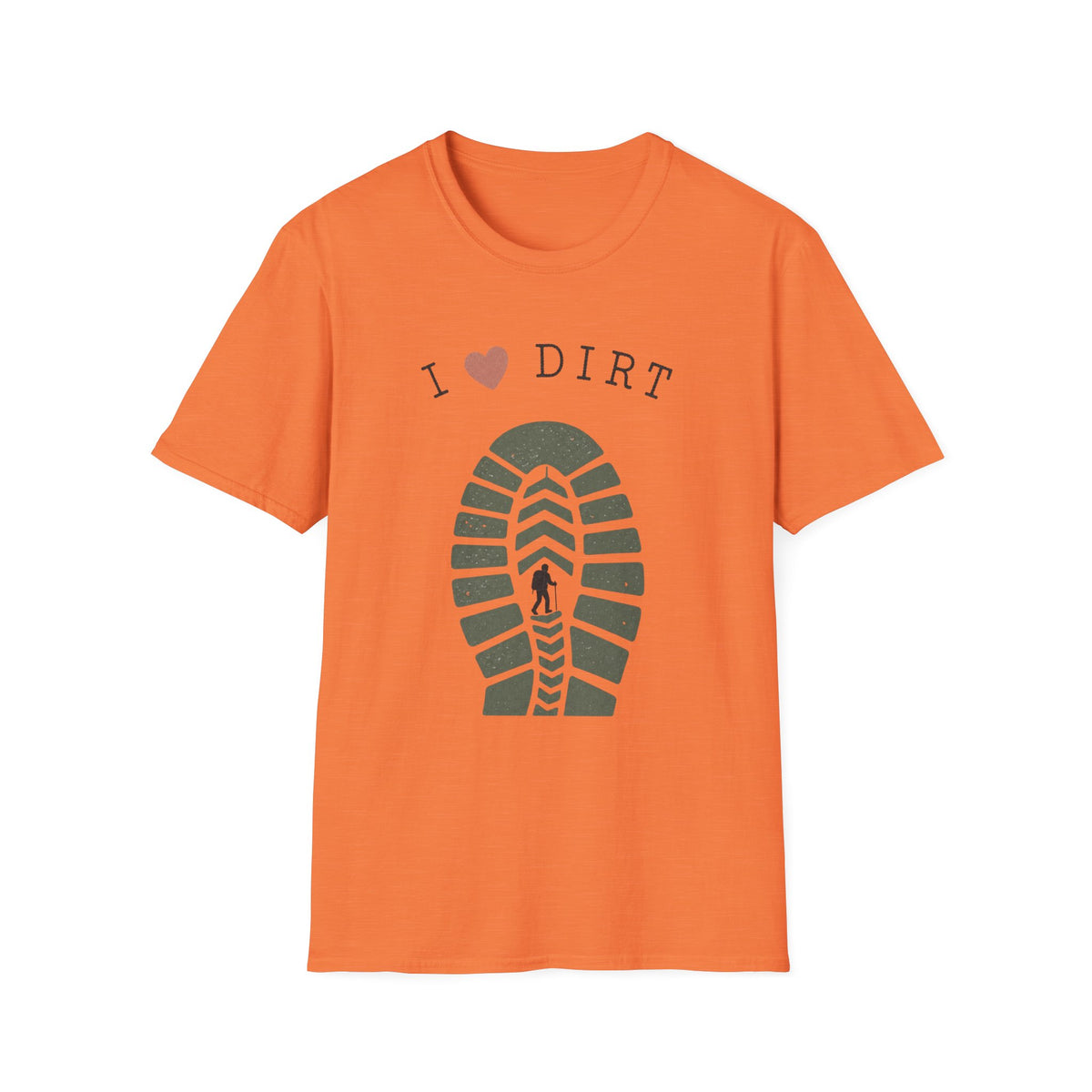 I Love Dirt T-Shirt