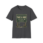 Take A Hike Sign T-Shirt