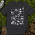All Paths Lead to Camp T-Shirt