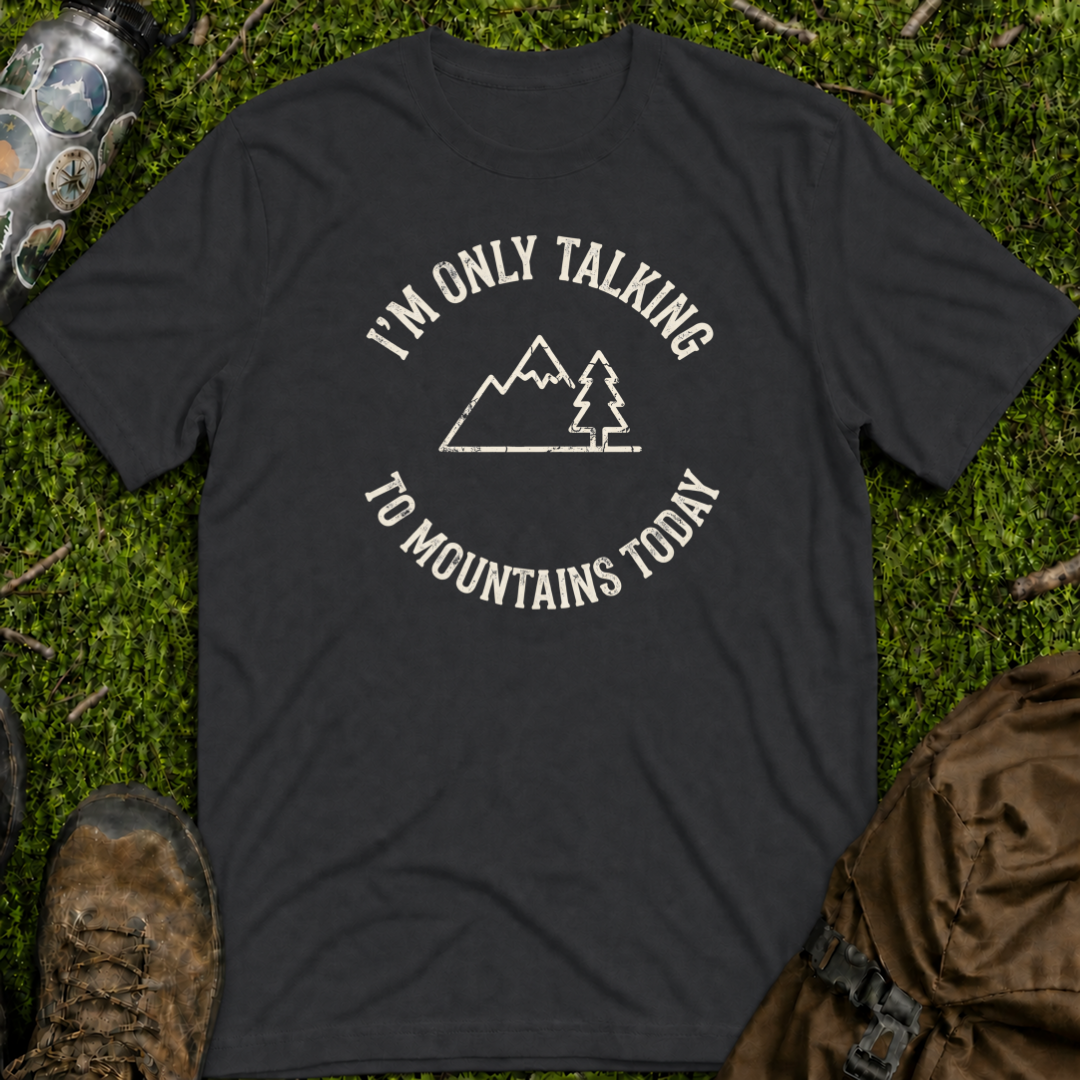 Talking To Mountains T-Shirt