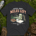Still Got Miles T-Shirt