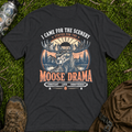 Moose Drama T-Shirt