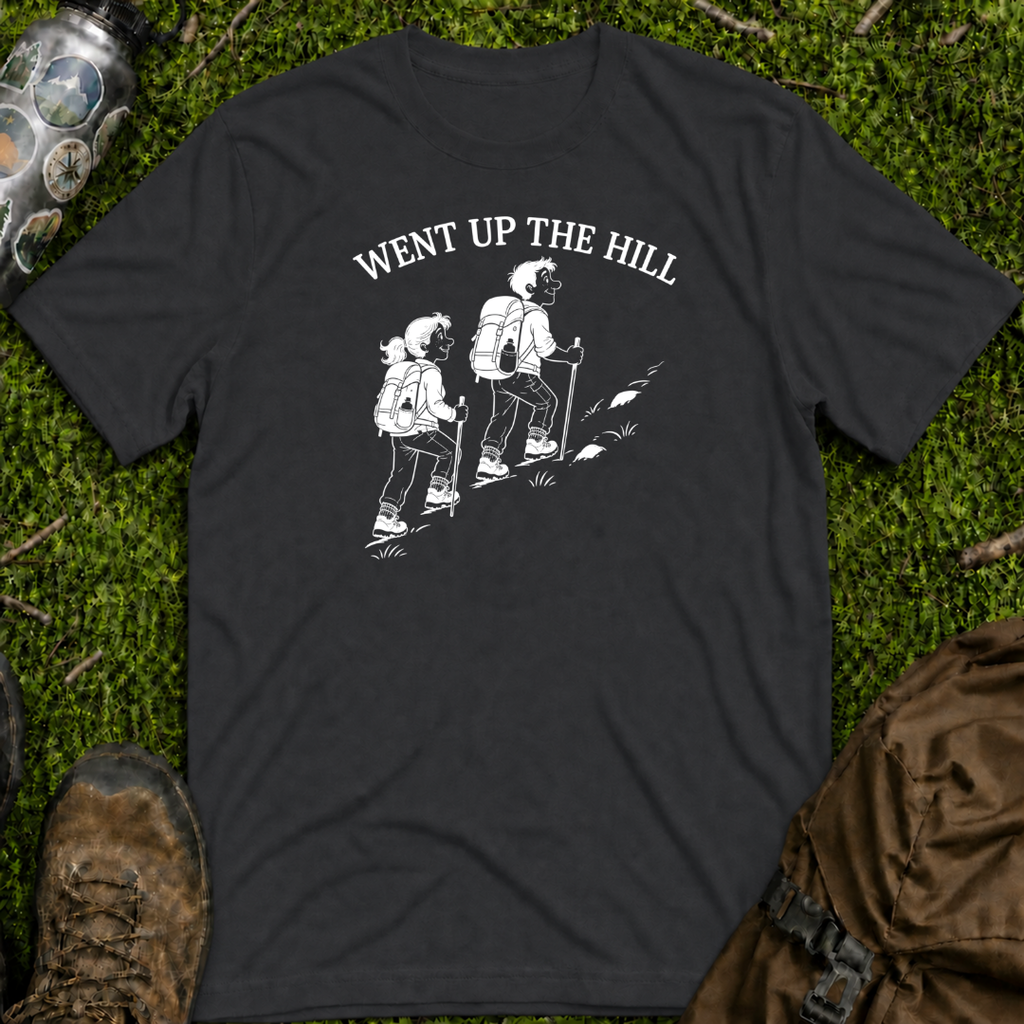 Went Up The Hill T-Shirt