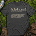 Fabled Nomad Definition T-Shirt