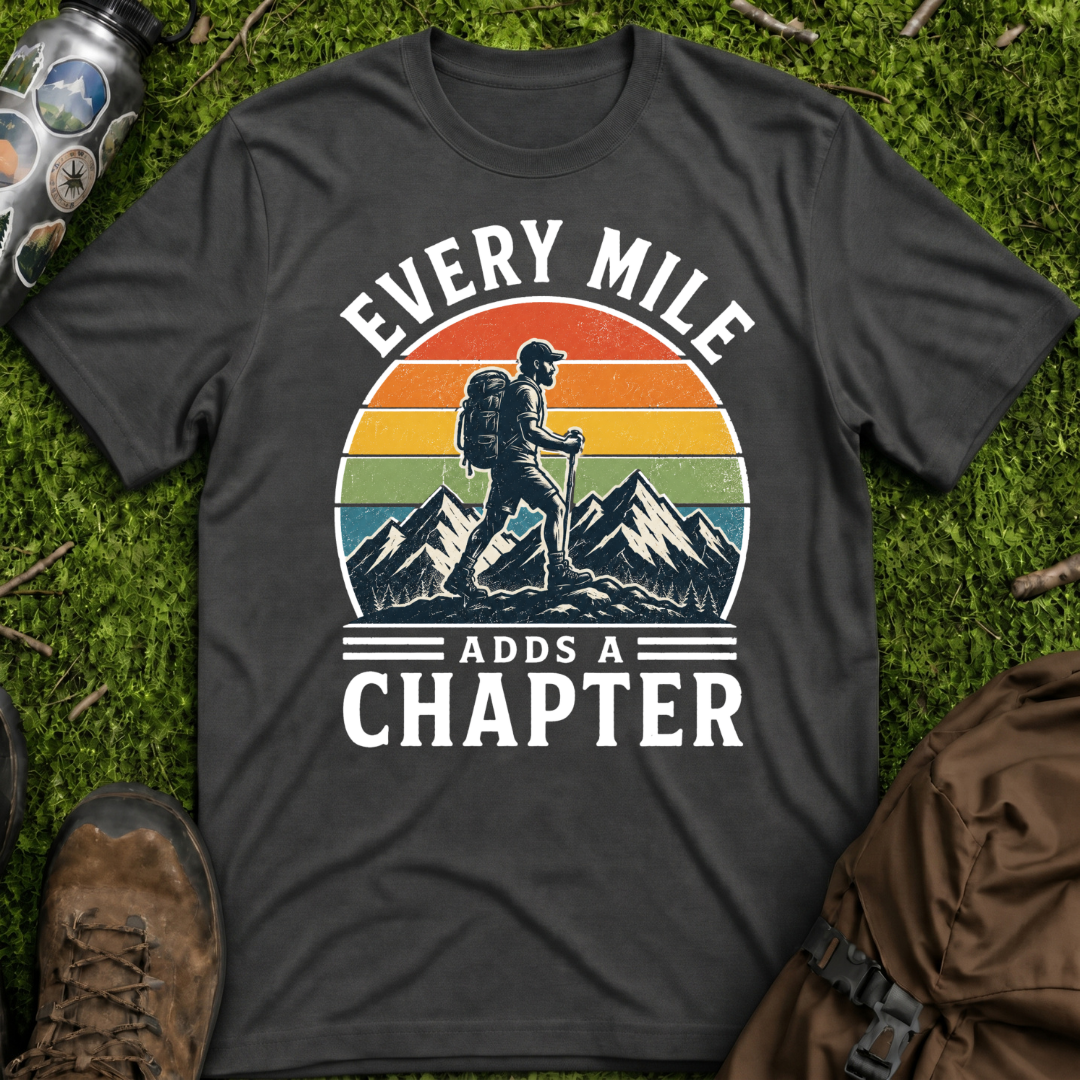 Every Mile Adds a Chapter Man T-Shirt