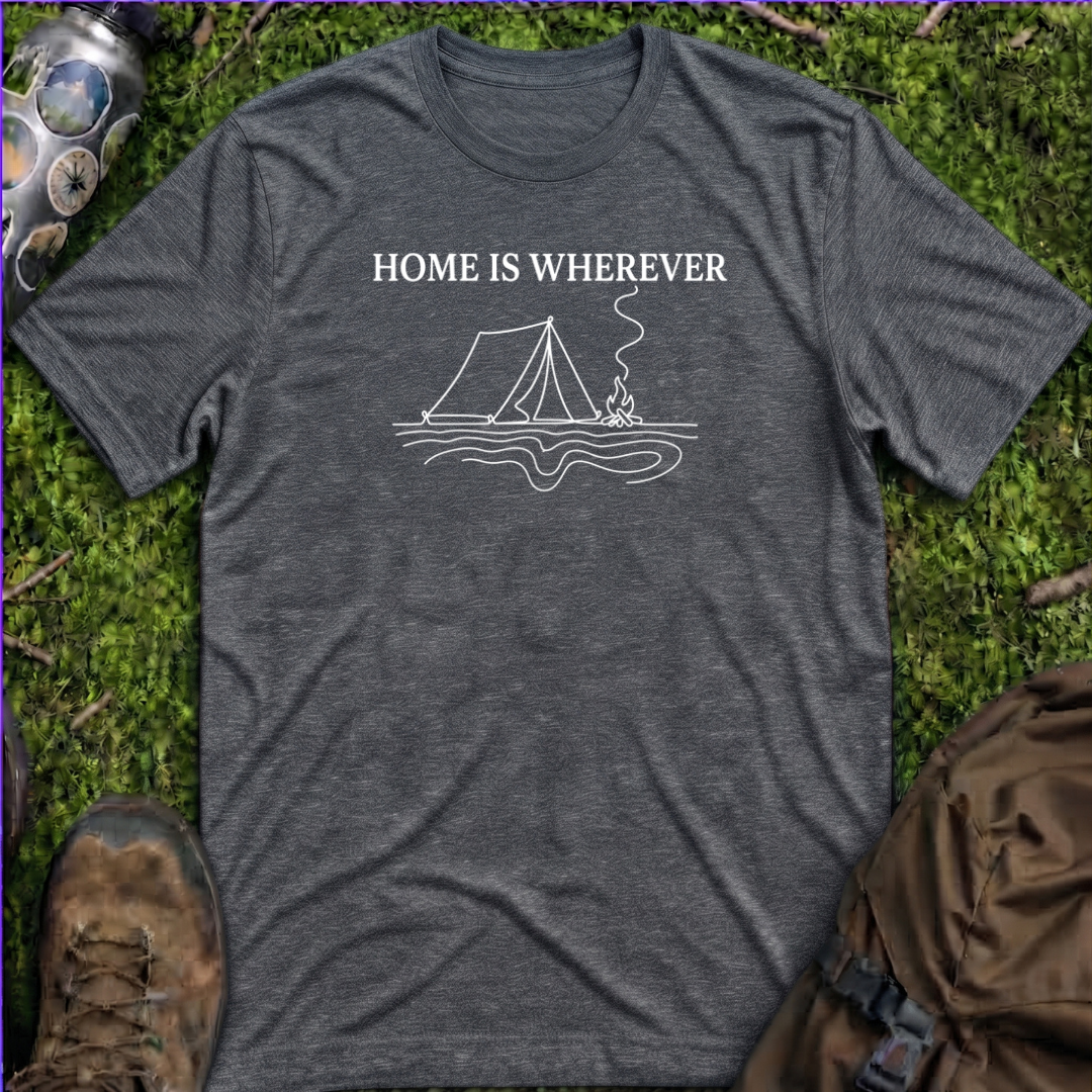 Home Is Wherever T-Shirt