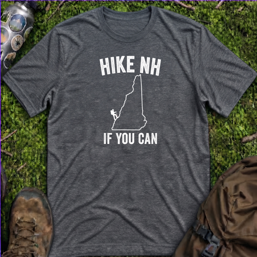 Hike NH If Can T-Shirt