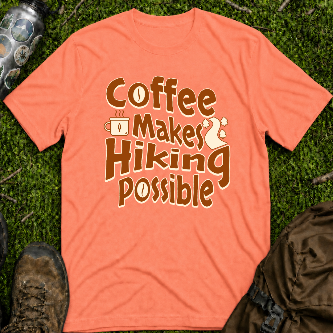 Coffee Hiking Possible T-Shirt