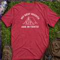 Best Nights In Tents T-Shirt