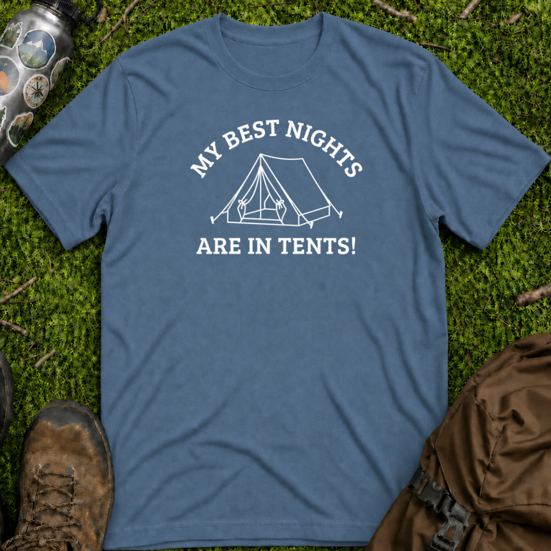 Best Nights In Tents T-Shirt