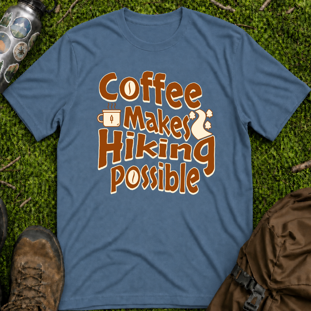Coffee Hiking Possible T-Shirt