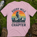 Every Mile Adds a Chapter Woman T-Shirt