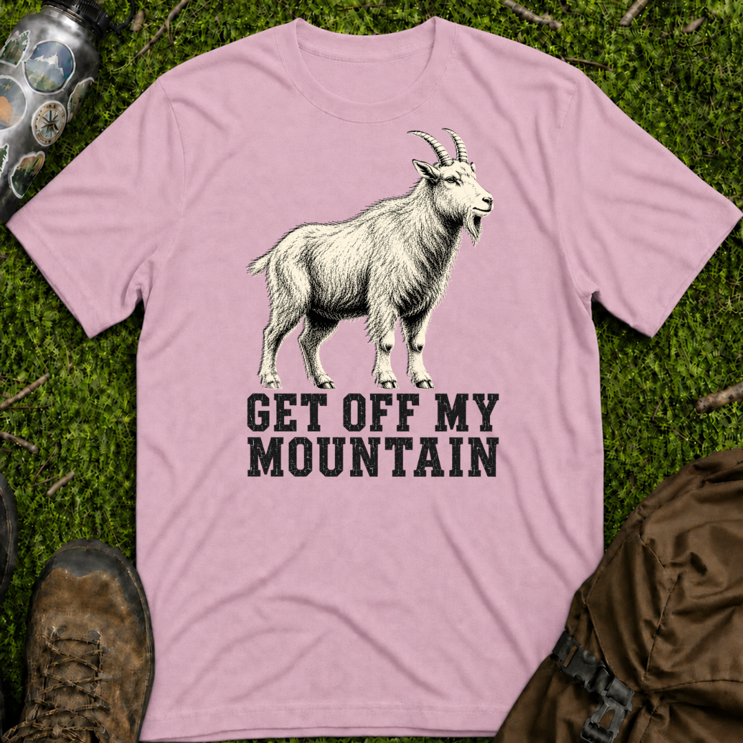 Get Off My Mountain T-Shirt