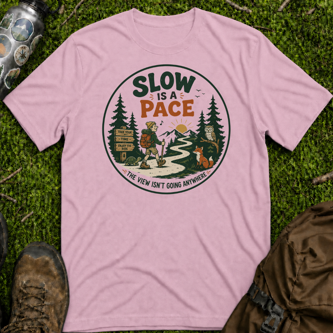 Slow Is A Pace T-Shirt