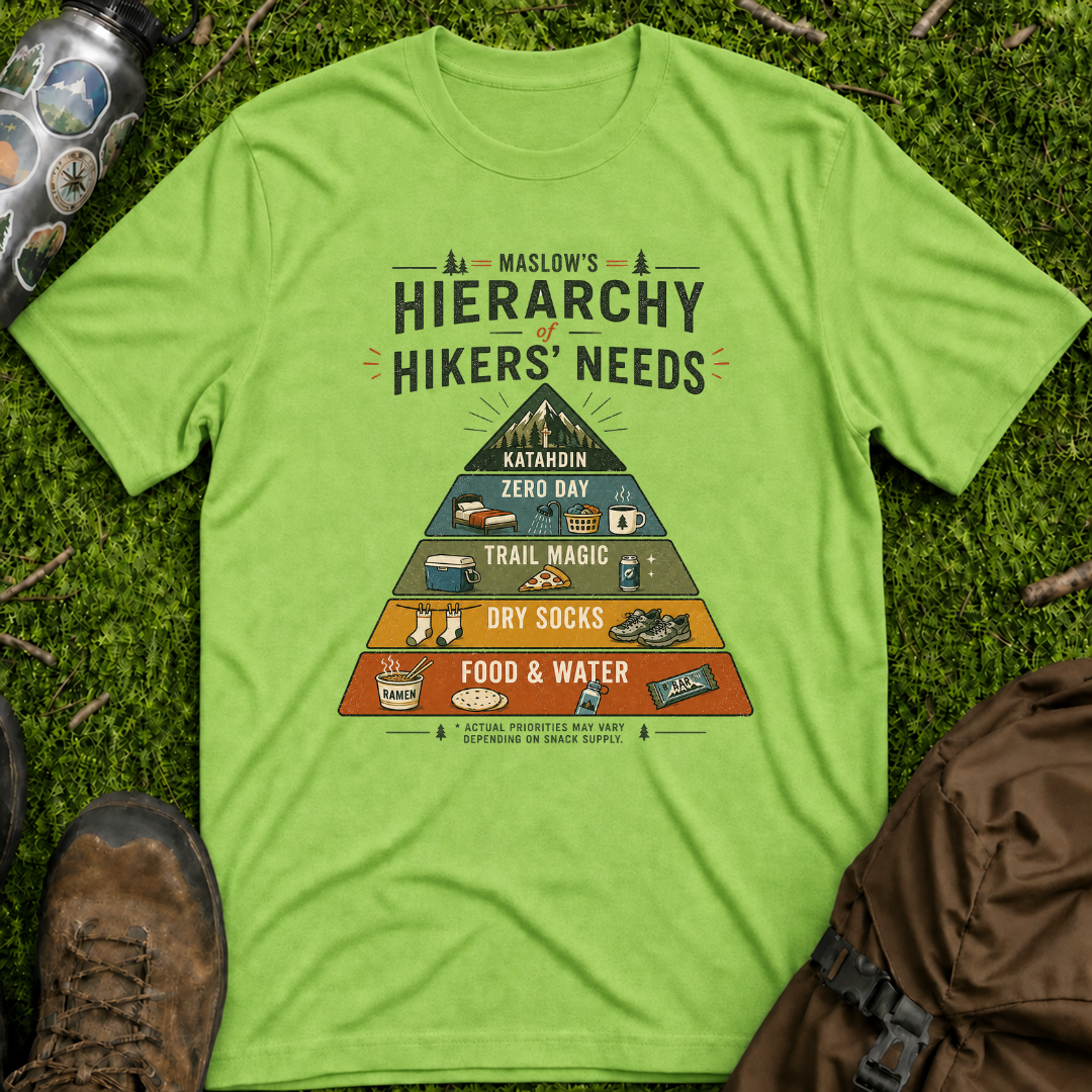 Maslows Hiker Needs T-Shirt