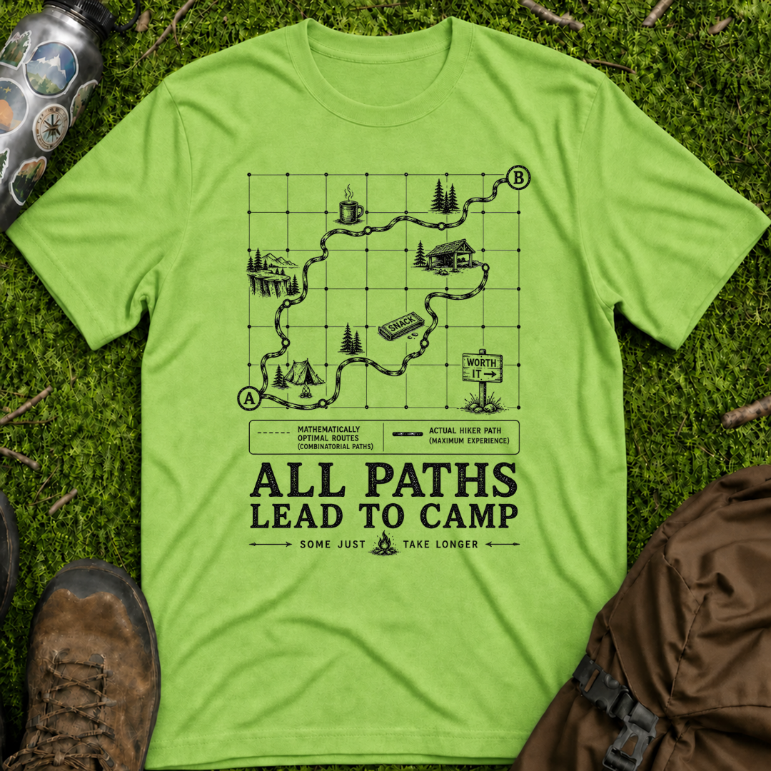 All Paths Lead to Camp T-Shirt