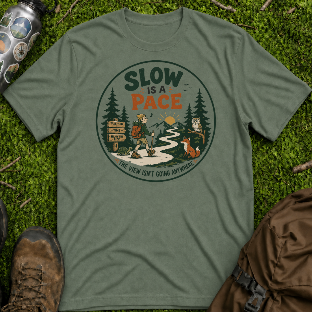 Slow Is A Pace T-Shirt