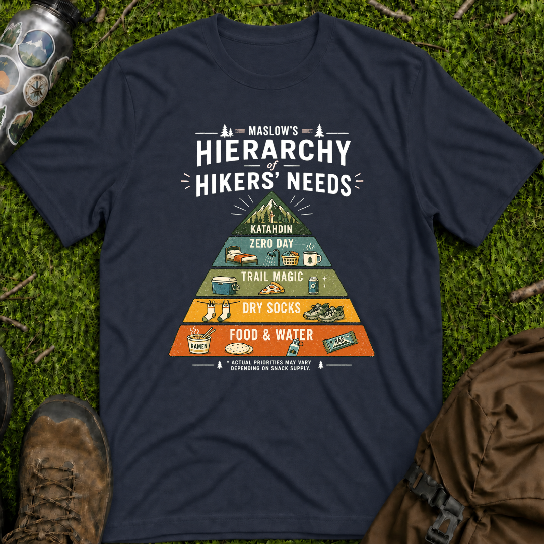 Maslows Hiker Needs T-Shirt