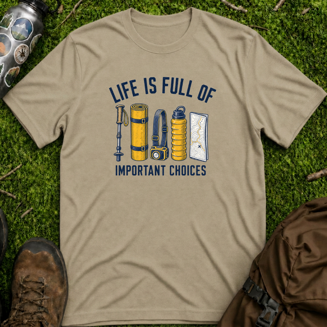 Important Choices T-Shirt