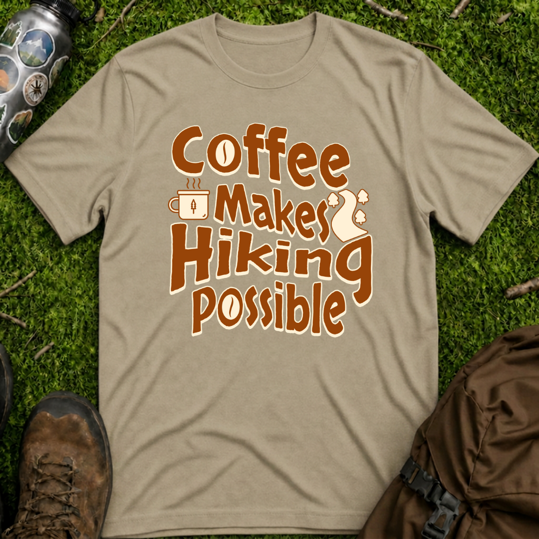 Coffee Hiking Possible T-Shirt